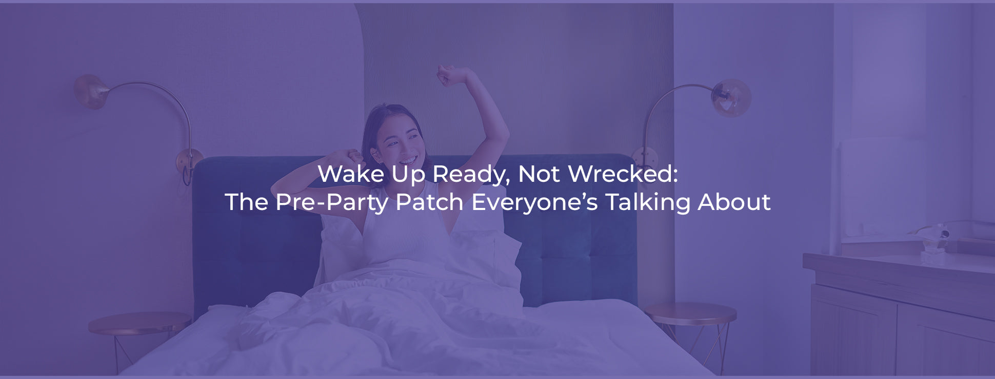 Wake Up Ready, Not Wrecked: The Pre-Party Patch Everyone’s Talking About